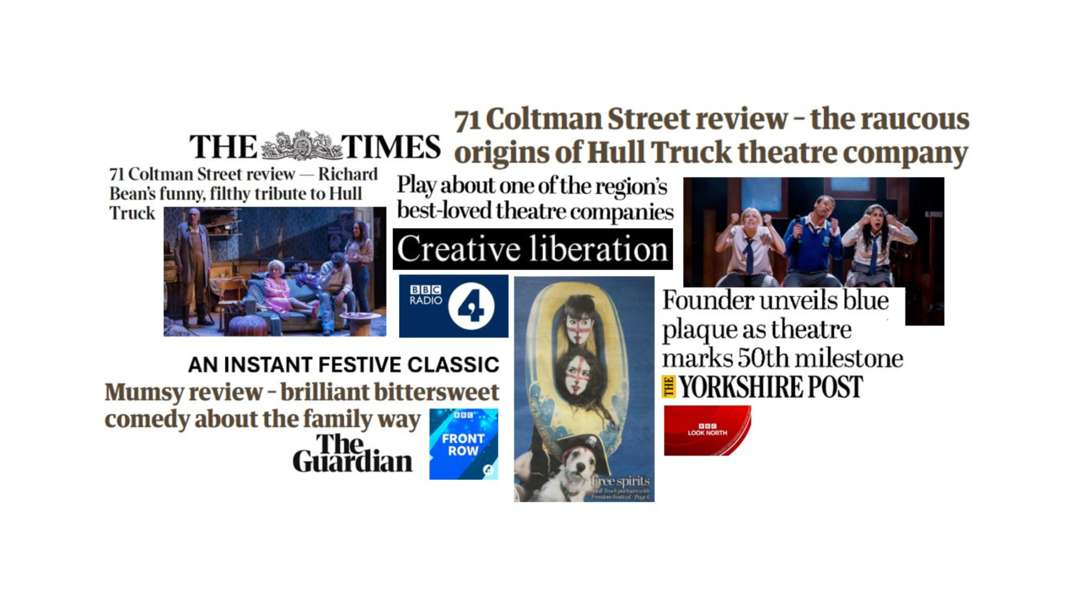 A collage of media reviews and coverage celebrating Hull Truck Theatre. Headlines from The Times, The Guardian, BBC Radio 4, BBC Look North, and The Yorkshire Post praise productions including 71 Coltman Street and Mumsy, describing them as inventive, funny, and a “festive classic.” Images show scenes from stage performances with actors in character, alongside artwork from a theatre production and references to the company’s 50th anniversary.