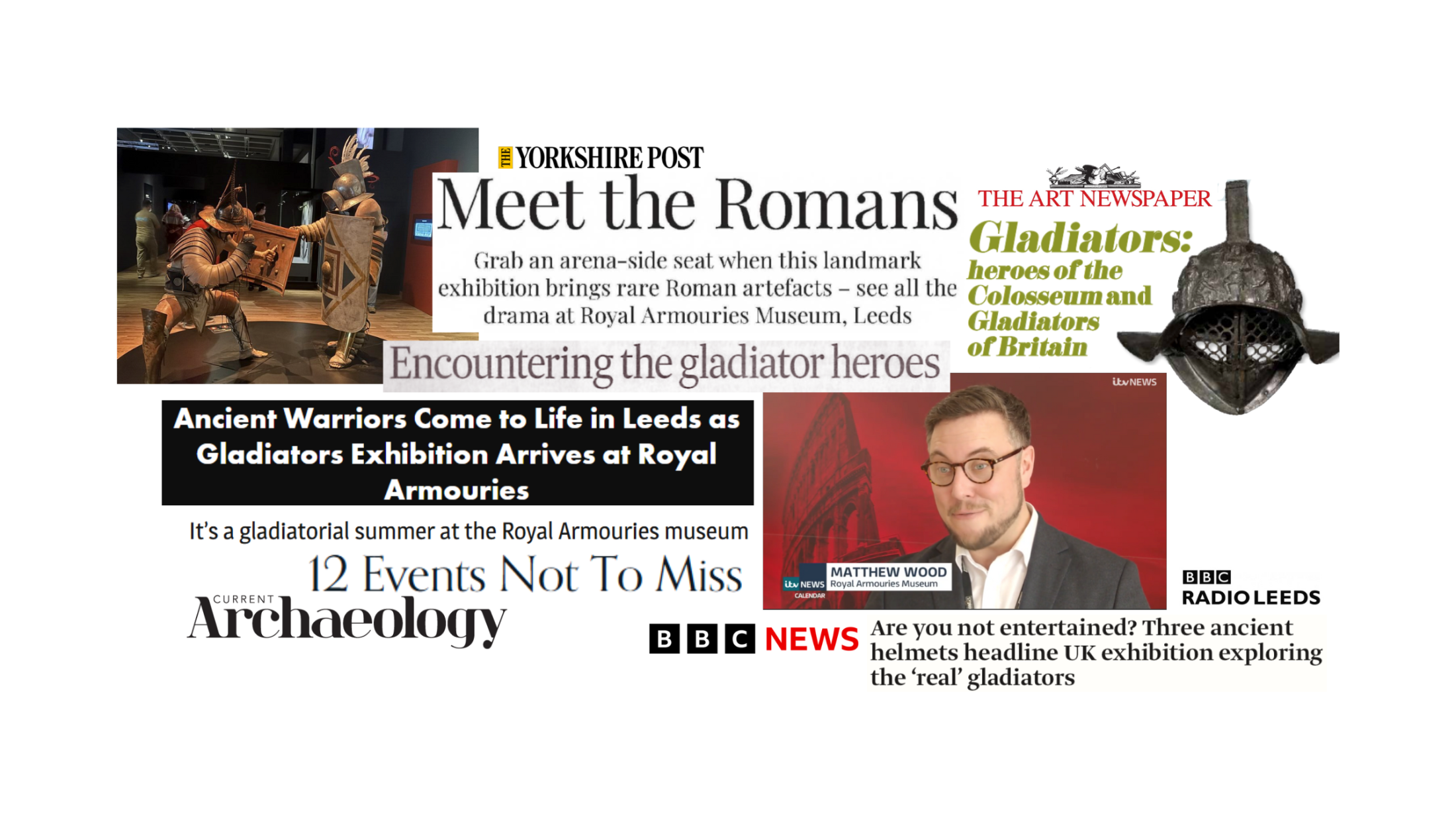 A collage of media coverage about a Roman gladiators exhibition at the Royal Armouries Museum in Leeds. Images include two costumed gladiators in combat, ancient helmets and armour, and a museum spokesperson interviewed on TV. Headlines from The Yorkshire Post, The Art Newspaper, BBC News, BBC Radio Leeds, and Current Archaeology highlight rare Roman artefacts, gladiator history, and the exhibition bringing ancient warriors to life.